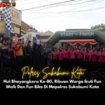 HUT Bhayangkara ke-80, Ribuan Warga Ikuti Fun Walk dan Fun Bike di Mapolres Sukabumi Kota 3 WhatsApp Image 2026 06 14 at 7.37.59 PM